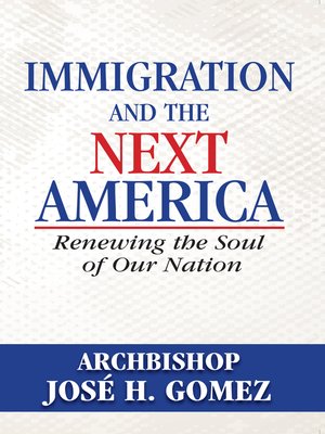 cover image of Immigration and the Next America
